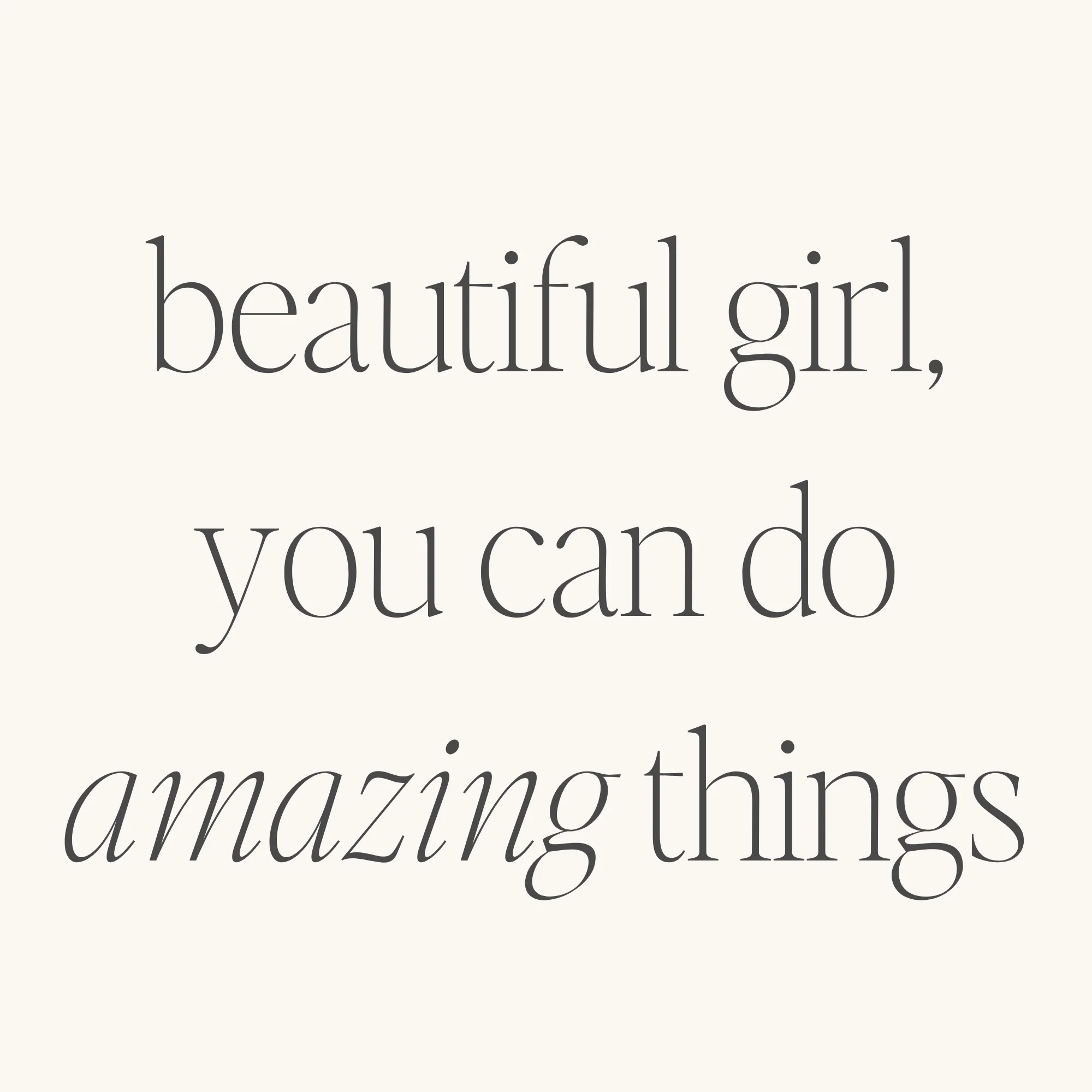 Beautiful Girl, You Can Do Amazing Things (within) - Image 3