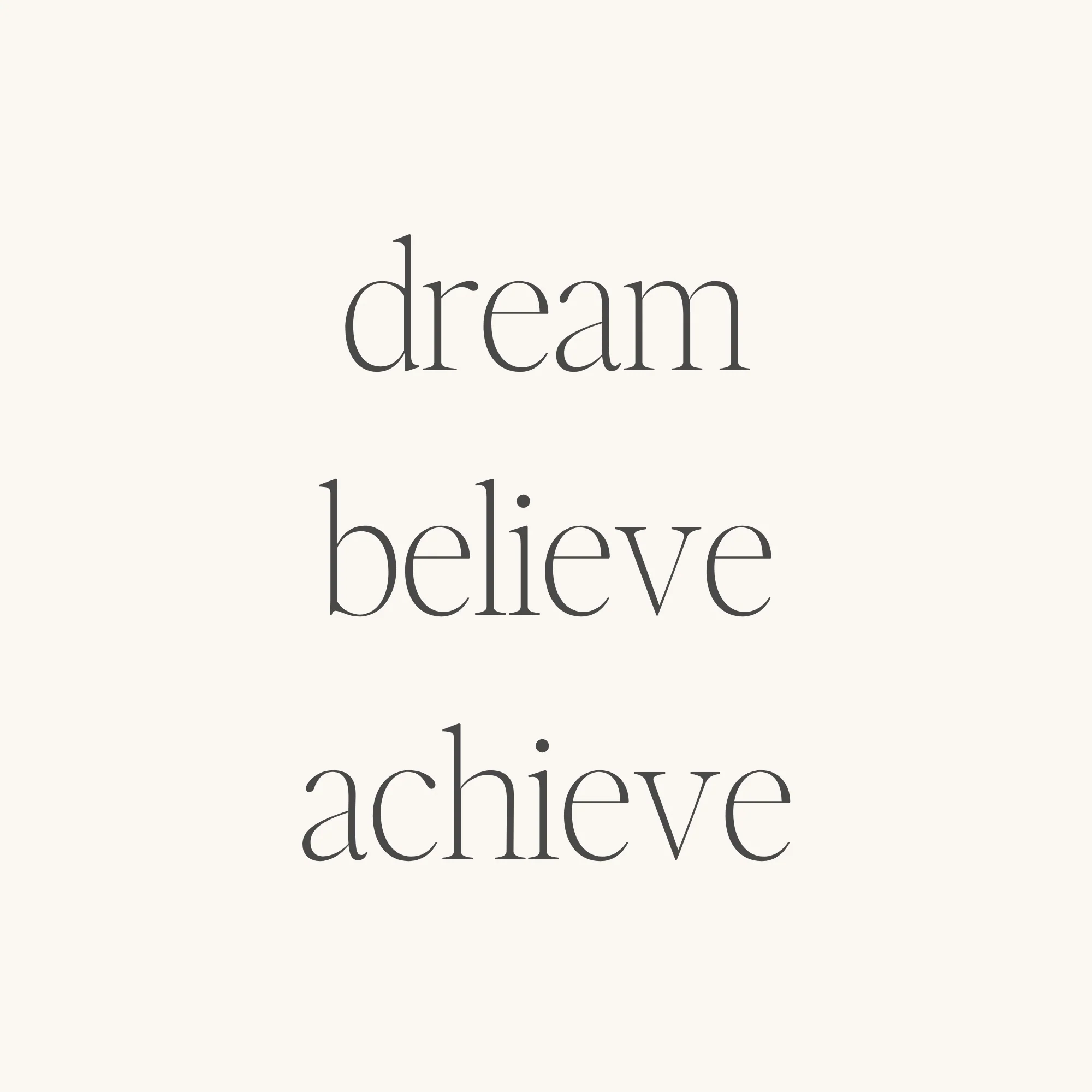 Dream Believe Achieve - Image 3