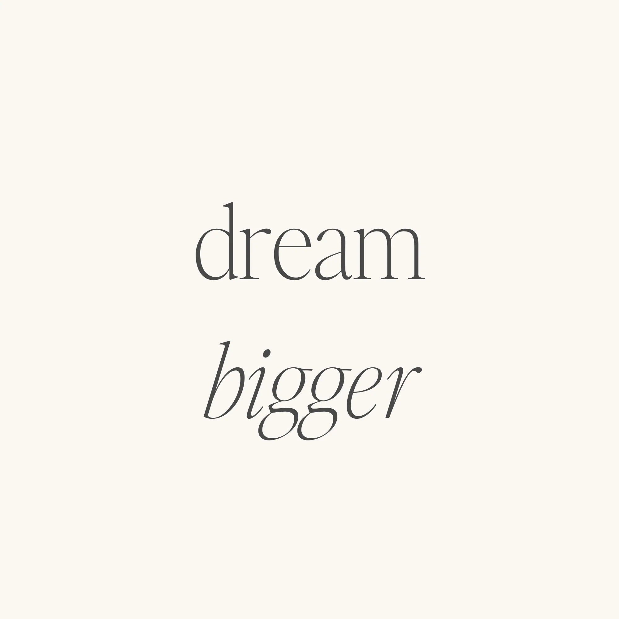 Dream Bigger - Image 3