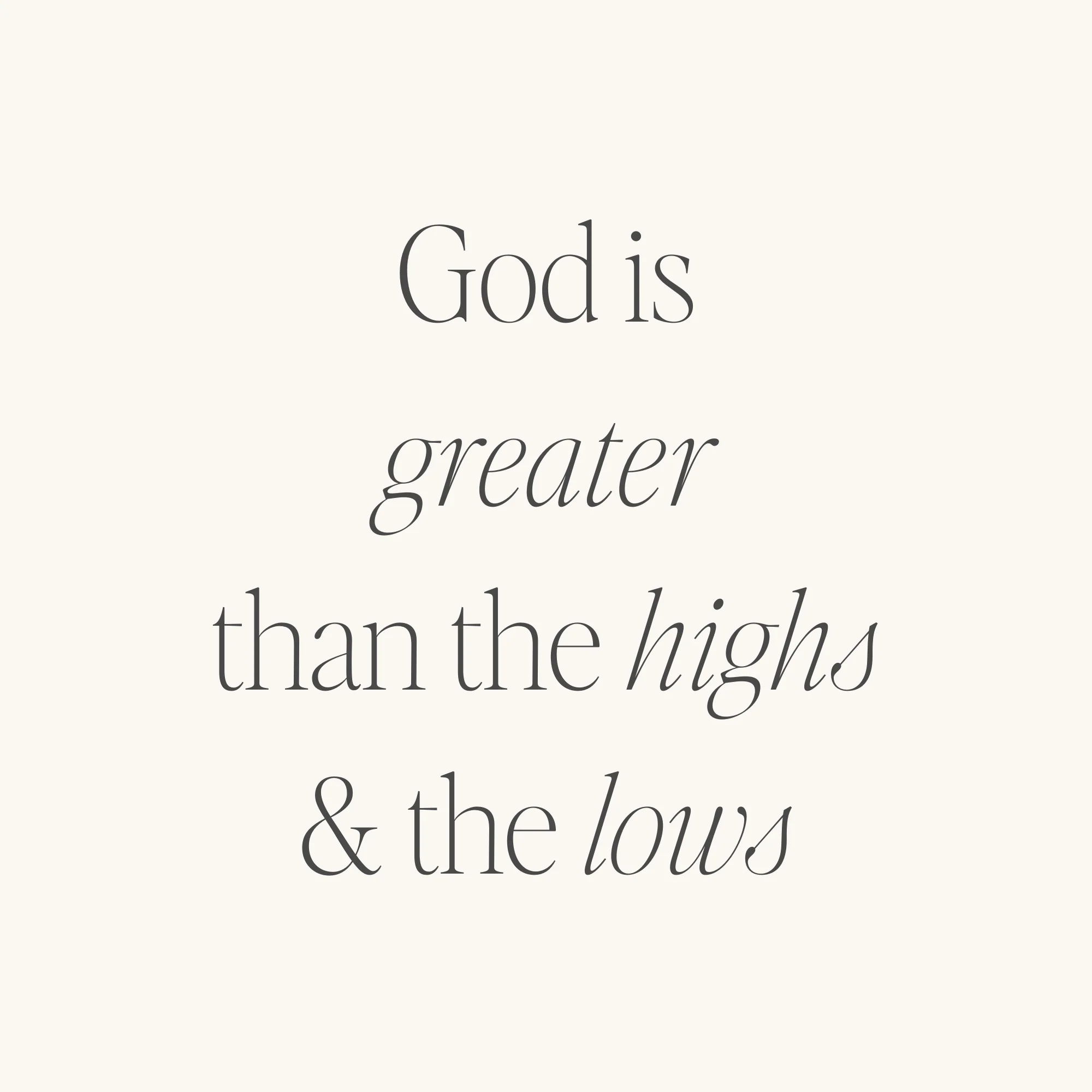 God Is Greater Than The Highs And The Lows - Image 3
